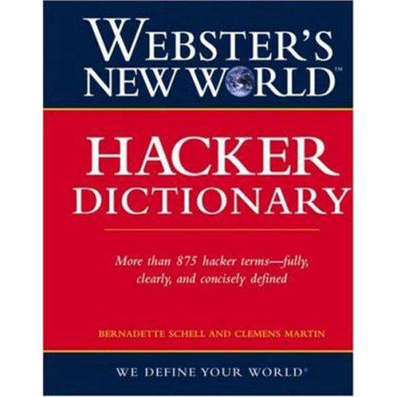 Pre-Owned Webster's New World Hacker Dictionary (Paperback) 0470047526 9780470047521