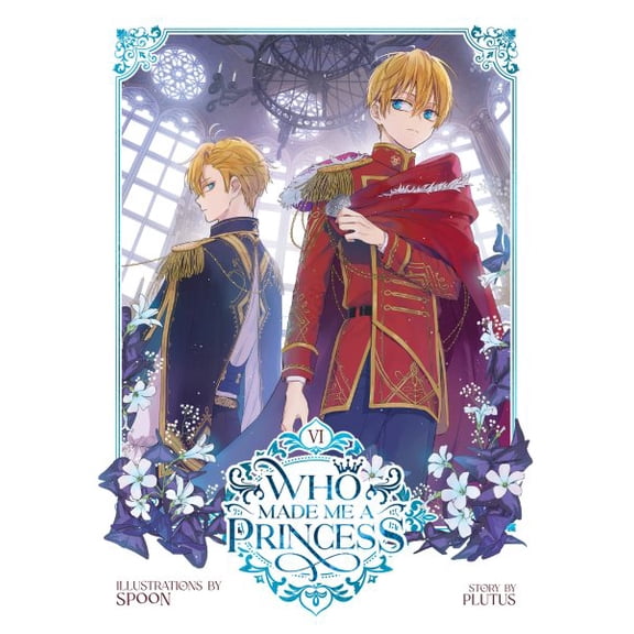 Pre-Owned Who Made Me a Princess: Who Made Me a Princess Vol. 6 (Series #6) (Paperback)