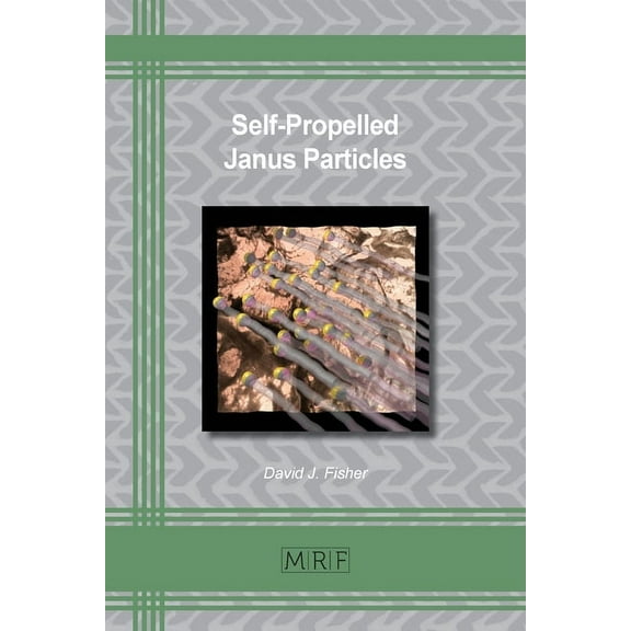 Materials Research Foundations Self-Propelled Janus Particles, Book 93, (Paperback)