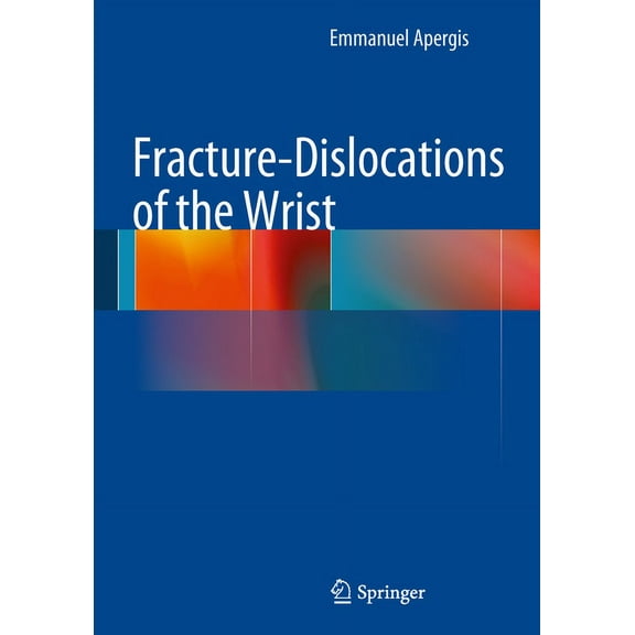 Fracture-Dislocations of the Wrist, (Hardcover)