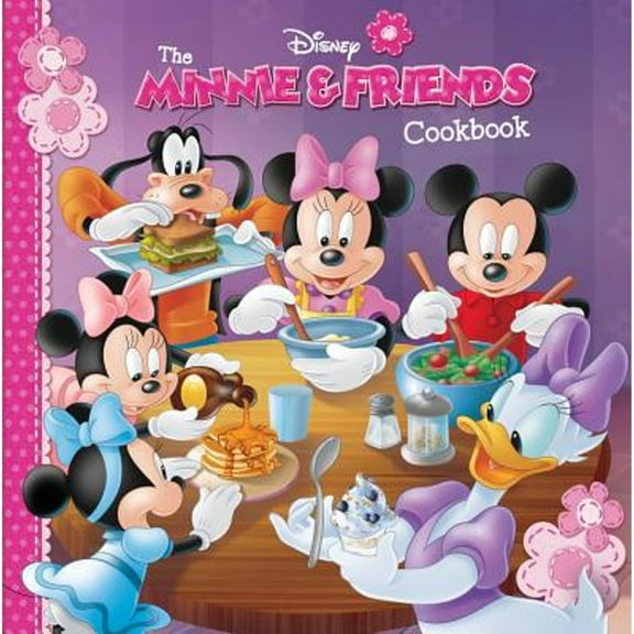 The Minnie & Friends Cookbook (Hardcover)