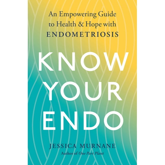 Pre-Owned Know Your Endo: An Empowering Guide to Health and Hope with Endometriosis (Paperback) 0593189833 9780593189832