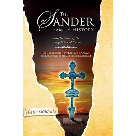 Pre-Owned The Sander Family History : With Memories of the Village Selz and Russia (Paperback)