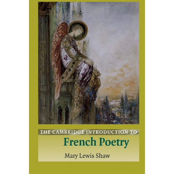 Cambridge Introductions to Literature (H The Cambridge Introduction to French Poetry, (Paperback)