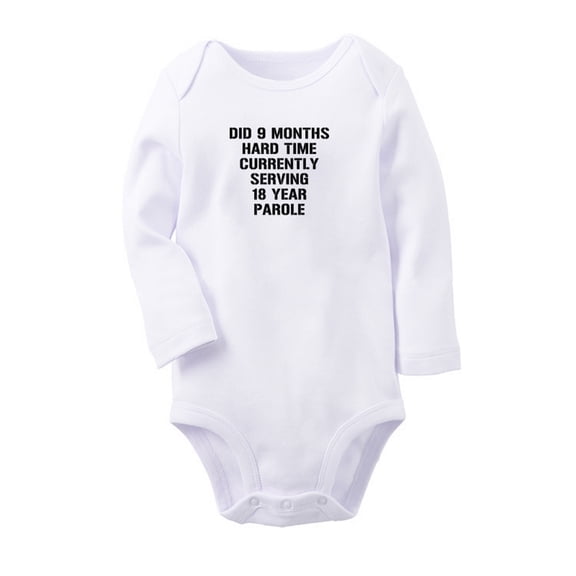 Did 9 Months Hard Time, Serving 18 Years Parole Funny Rompers, Newborn Baby Unisex Bodysuits, Infant Jumpsuits, Toddler 0-12 Months Kids Long Sleeves Oufits (White, 6-12 Months)