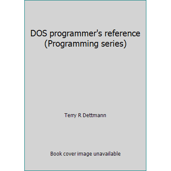 Pre-Owned DOS programmer's reference (Programming series) (Paperback) 0880227907 9780880227902