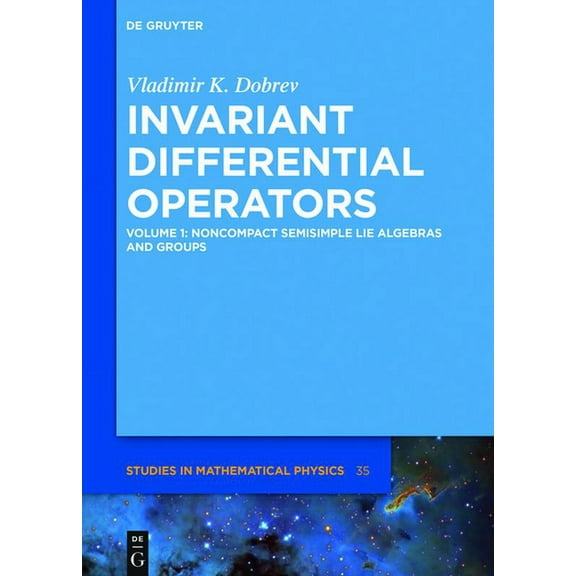 de Gruyter Studies in Mathematical Physi Noncompact Semisimple Lie Algebras and Groups, Book 35, (Hardcover)