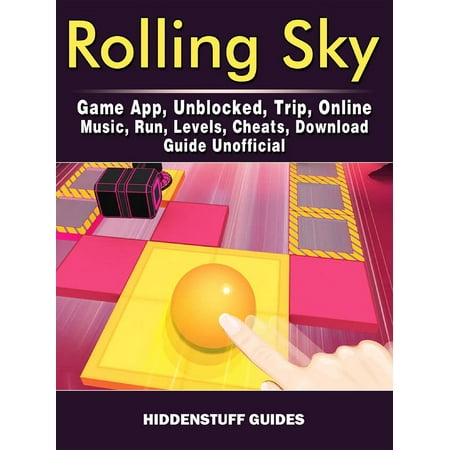 Rolling Sky Game App, Unblocked, Trip, Online, Music, Run, Levels, Cheats, Download, Guide Unofficial - (Best Hue Music App)