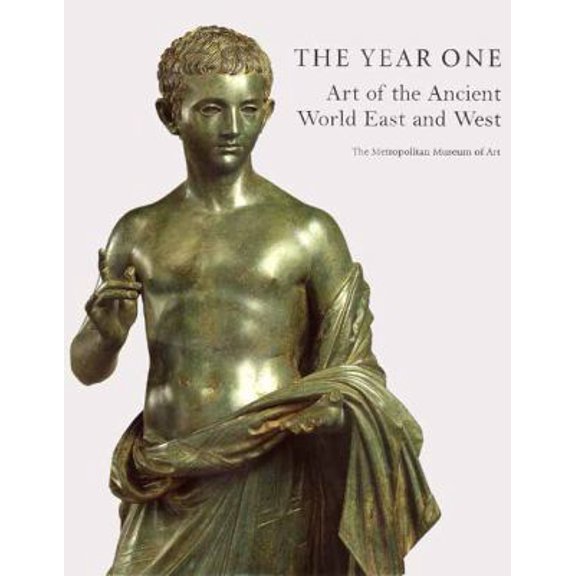 Pre-Owned The Year One : Art of the Ancient World East and West (Hardcover) 0300085141 9780300085143