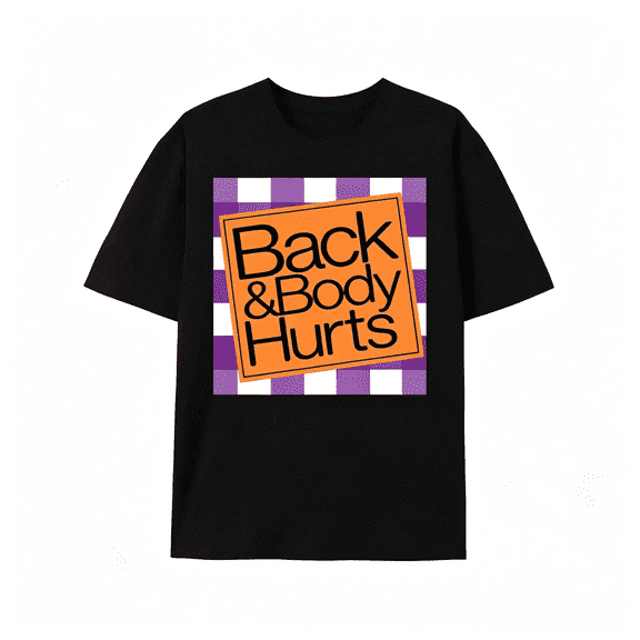 Elaxed Fit Graphic T Shirt For Men - Casual Short Sleeve Tee With Funny 'Back And Body Hurts' Print For Summer, Spring T-Shirt For Men And Women