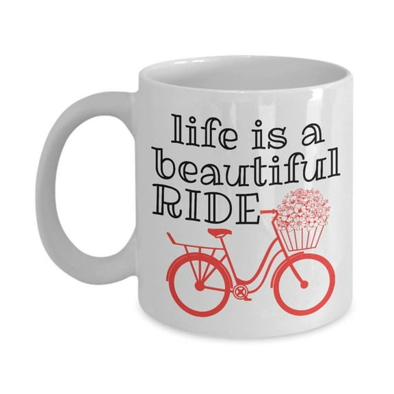 Life Is A Beautiful Ride Coffee & Tea Gift Mug for a Biker and Cup Gifts for Men & Women Cyclist