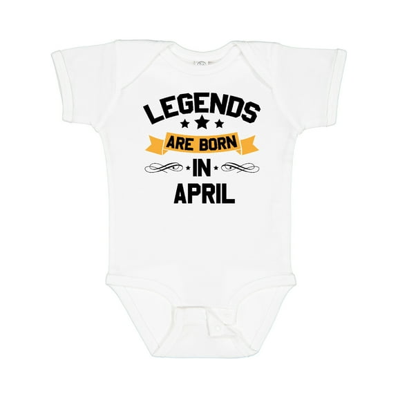 Inktastic Legends Are Born in April Boys or Girls Baby Bodysuit