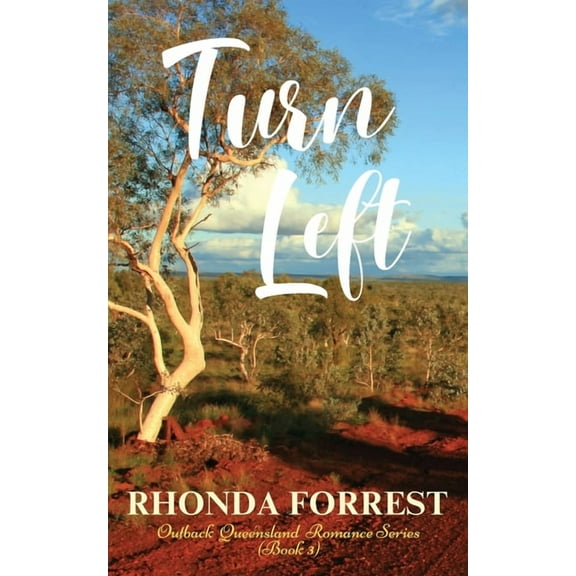 Outback Queensland Romance Series (Book Turn Left, Book 3, (Paperback)