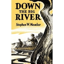 Down The Big River, (Paperback)