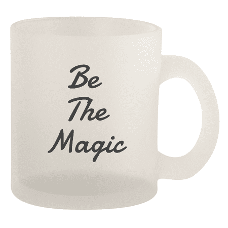 

Be The Magic - 10oz Frosted Coffee Mug Cup Frosted