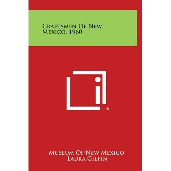 Craftsmen of New Mexico, 1960 Hardcover