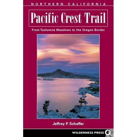 Pacific Crest Trail: Northern California - eBook (Best Trails In Northern California)