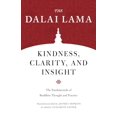thumbnail image 1 of Pre-Owned Kindness, Clarity, and Insight: The Fundamentals of Buddhist Thought and Practice (Paperback) 1611808642 9781611808643, 1 of 1