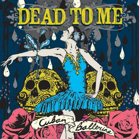 Dead to Me - Cuban Ballerina - Alternative - CD