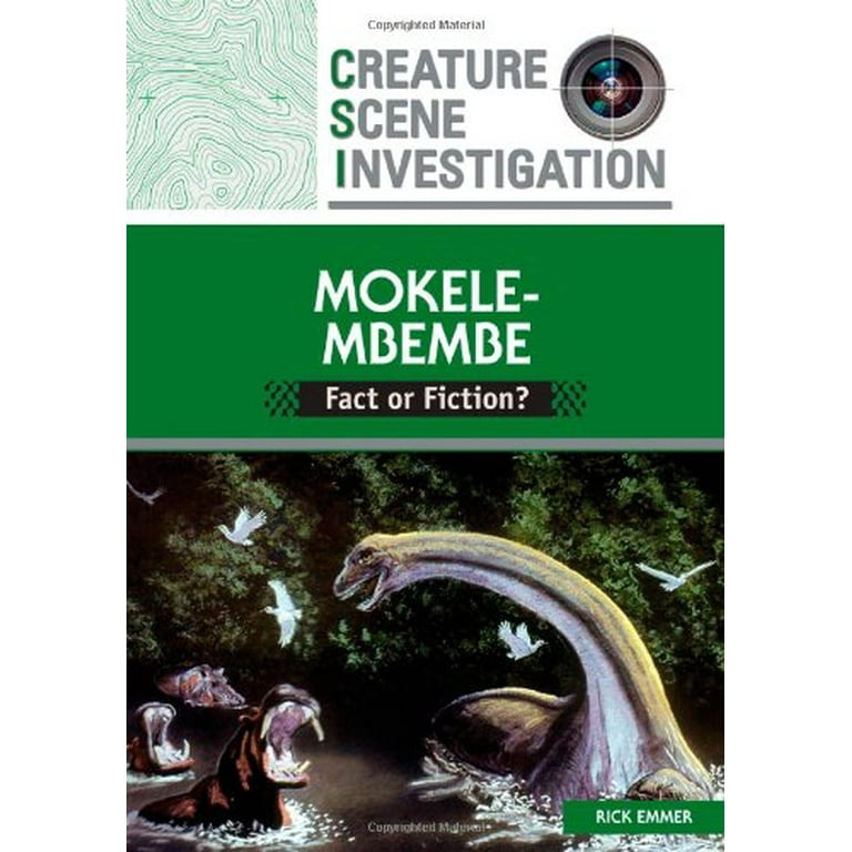 Mokele-Mbembe: Fact or Fiction? (Creature Scene Investigation)