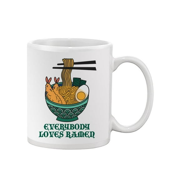 Everybody Loves Ramen Mug - SPIdeals Designs,