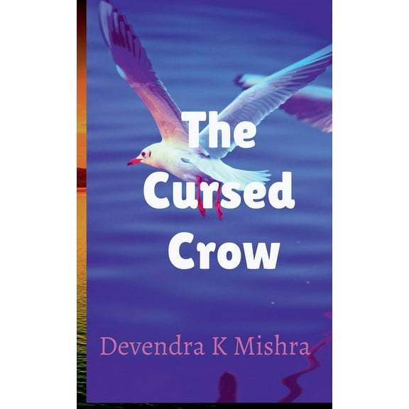 The Cursed Crow, (Paperback)