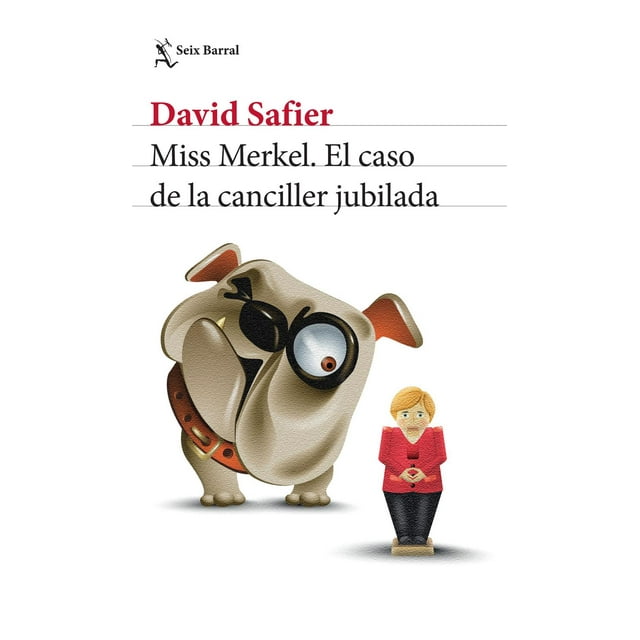 Miss Merkel El caso de la canciller jubilada Planeta 9786070782664