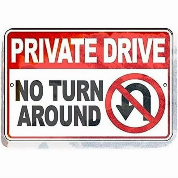 Metal Sign 8"x12" Warning Notice Wall Plaque Private Drive No Turn Around U Turn Keep Out Trespass