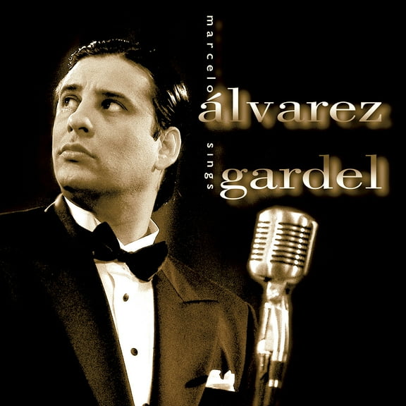 Marcelo Alvarez - Marcelo Alvarez Sings Gardel - Music & Performance - CD
