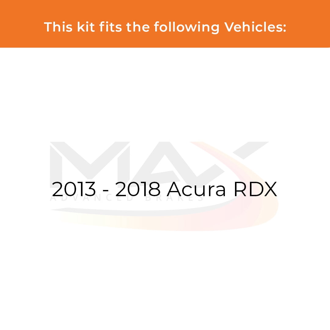 Max Advanced Brakes - Brake Kit for 2013 2014 2015 2016 2017 2018 Acura RDX Front and Rear Replacement Disc Brake Rotors and Ceramic Brake Pads