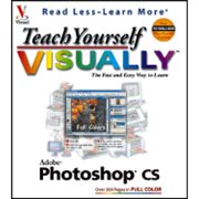 Teach Yourself Visually: Teach Yourself Visually Adobe Photoshop CS (Paperback)