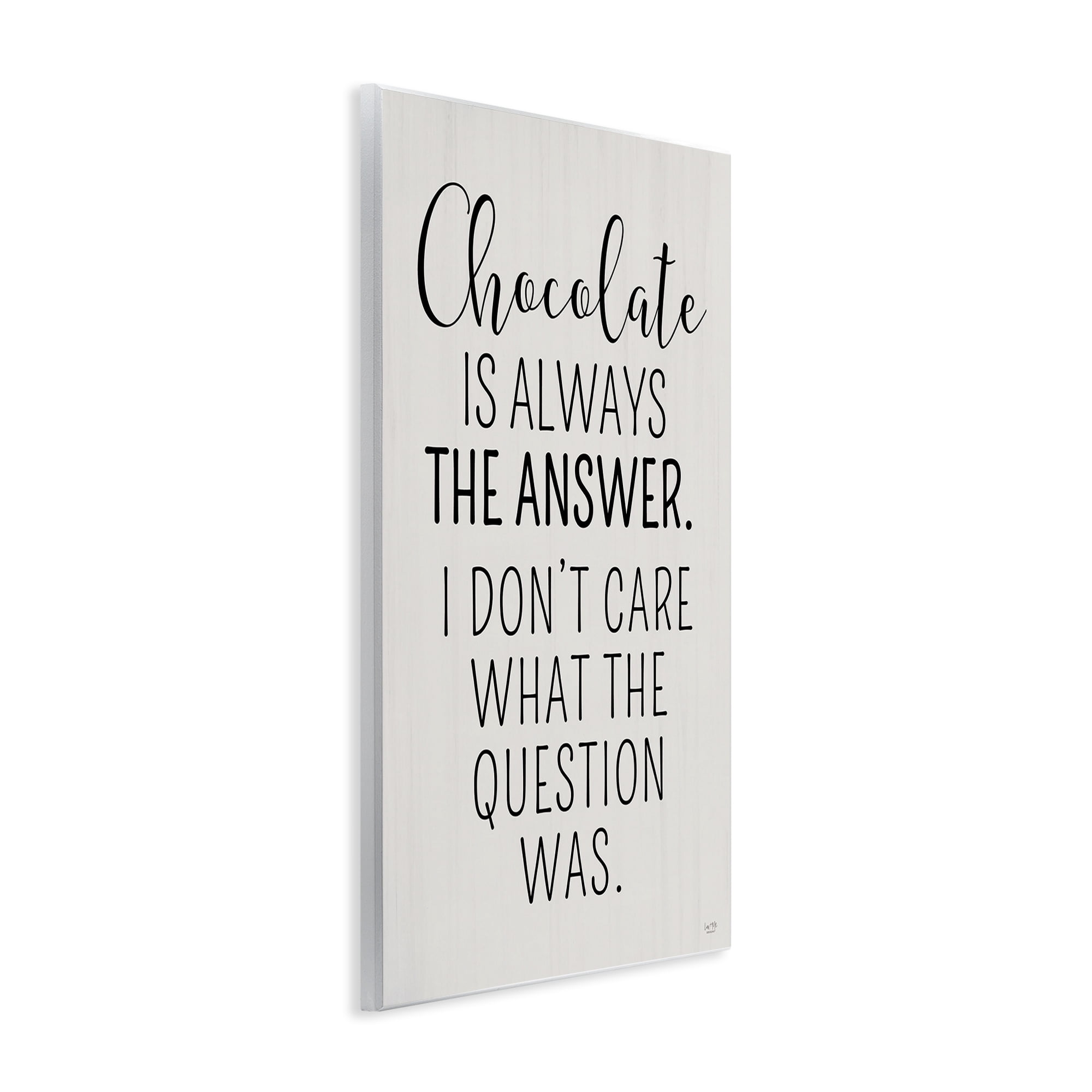 Stupell Industries Chocolate Is Always The Answer Wall Plaque Art, design by Lux + Me Designs
