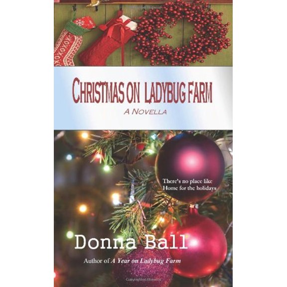 Pre-Owned Christmas on Ladybug Farm: A Novella (Paperback) 0977329631 9780977329632