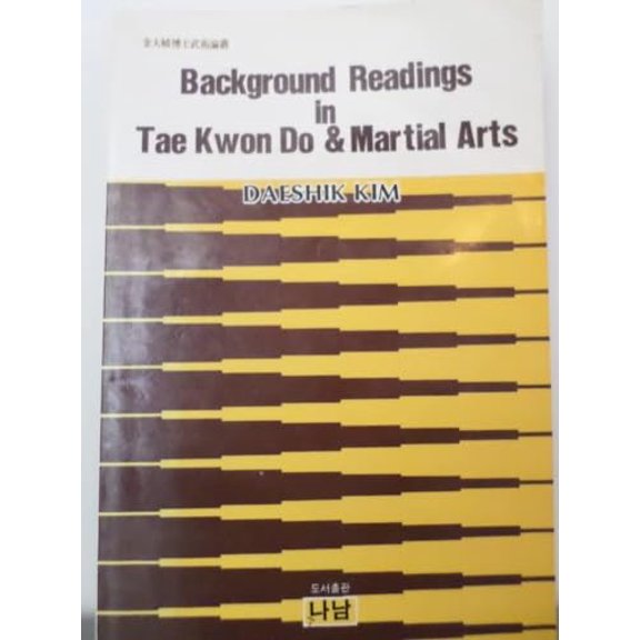 Pre-Owned Background Readings in Tae Kwon Do & Martial Arts (Paperback) 8930020275 9788930020275