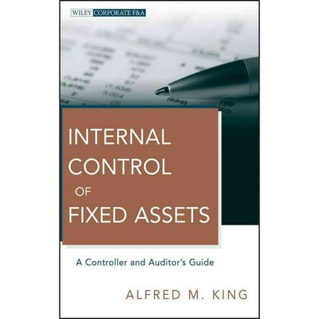 Internal Control Of Fixed Assets A Controller And