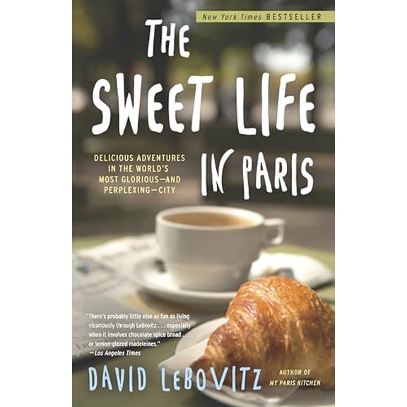 Pre-Owned The Sweet Life in Paris: Delicious Adventures in the World's Most Glorious - and Perplexing - City, 9780767928892, 076792889X, Paperback, 13471st edition