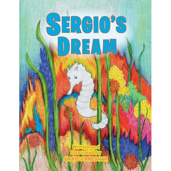 Sergio's Dream, (Paperback)