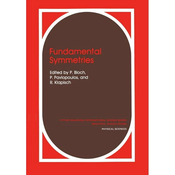 Ettore Majorana International Science Fundamental Symmetries, Book 31, (Paperback)