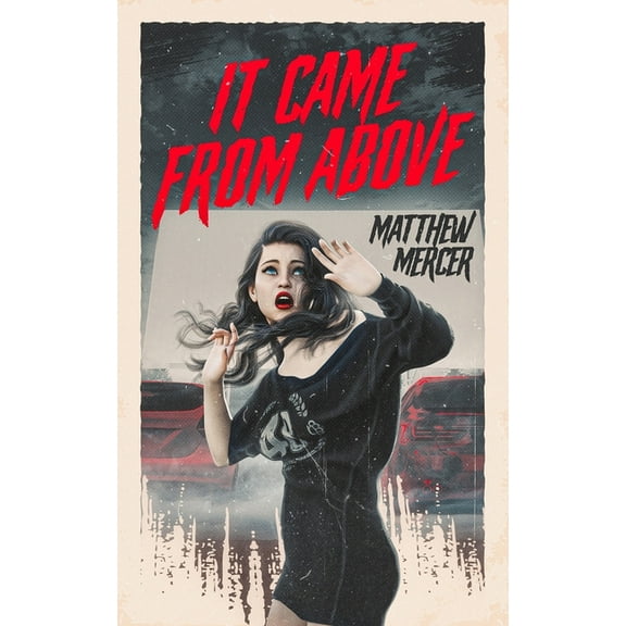 It Came It Came From Above, Book 1, (Paperback)