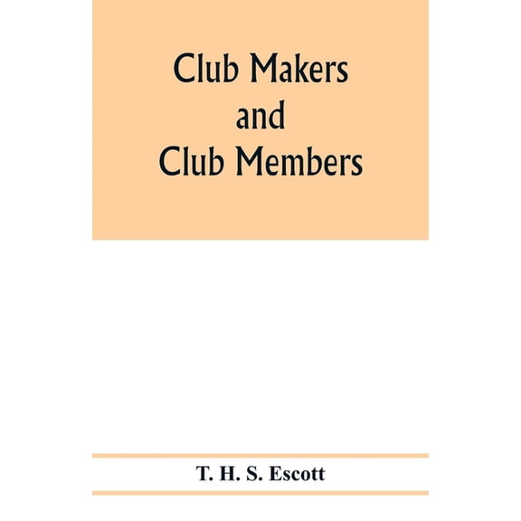 Club makers and club members, (Paperback)