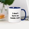 thumbnail image 3 of CafePress - I Don't Have An Inside Voice T Shirts Mugs - 11 oz Ceramic Mug - Novelty Coffee Tea Cup, 3 of 4
