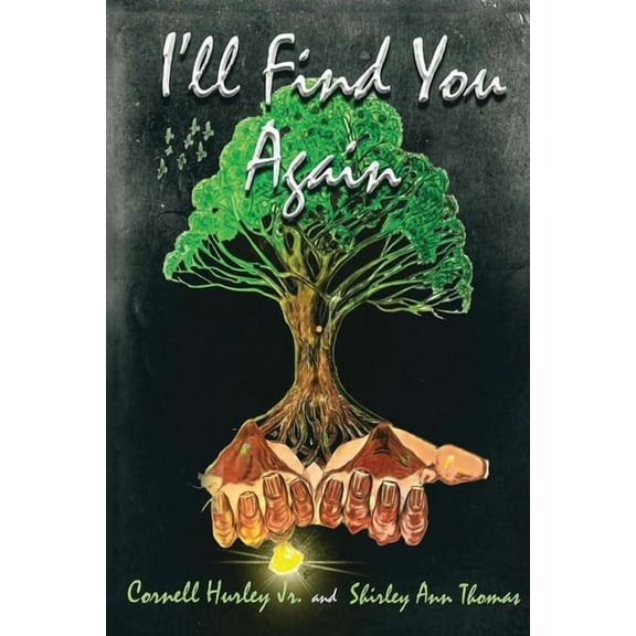 I'll Find You Again: A True Love Story, (Paperback)