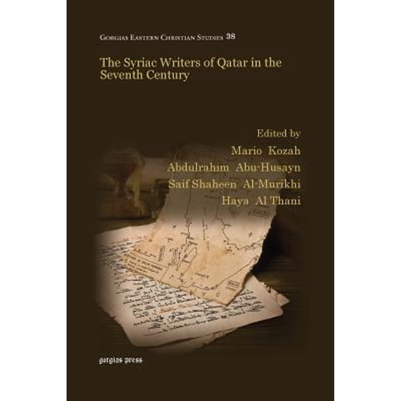 The Syriac Writers of Qatar in the Seventh Century (Paperback)
