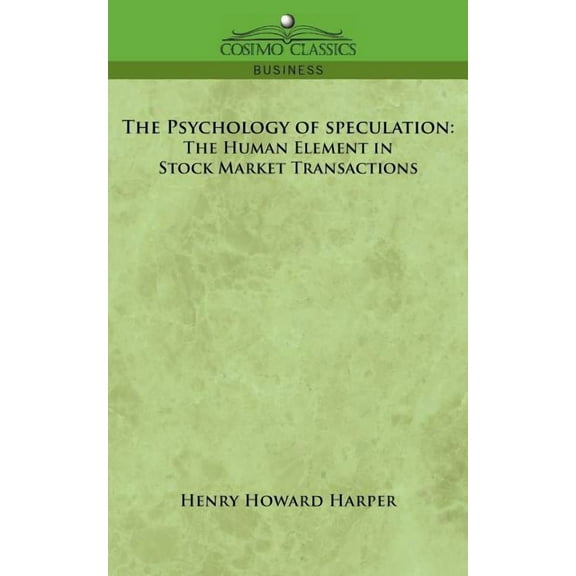 The Psychology of Speculation (Paperback)