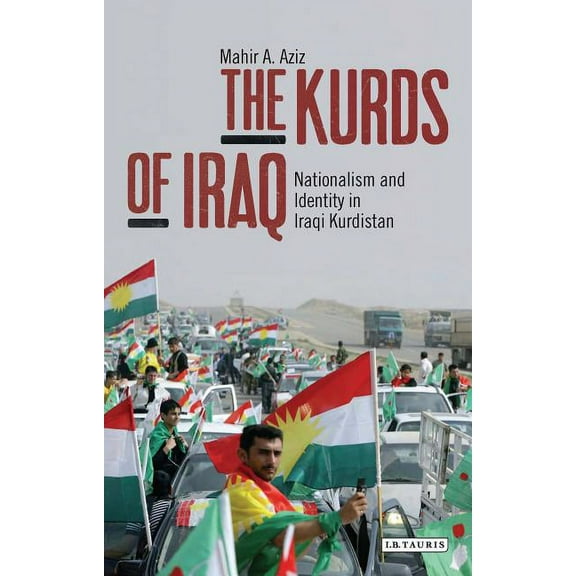 Library of Modern Middle East Studies The Kurds of Iraq: Nationalism and Identity in Iraqi Kurdistan, (Paperback)