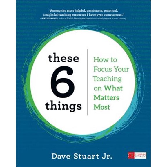 Pre-Owned These 6 Things: How to Focus Your Teaching on What Matters Most (Paperback) 1506391036 9781506391038