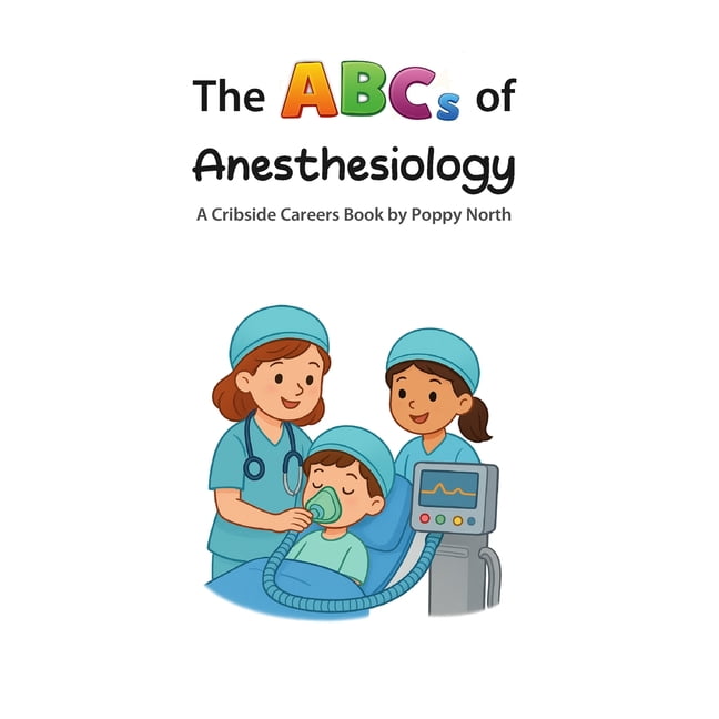 Cribside Careers The ABCs of Anesthesiology, (Paperback)