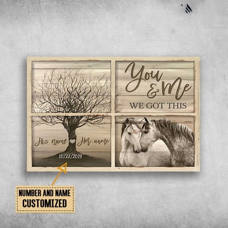 Horse Couple Outside The Window, You And Me, We Got This Customized Personalized NAMEYEARS 11 x 17 Inch Poster