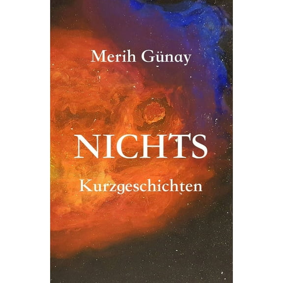 Nichts: Kurzgeschichten, (Paperback)