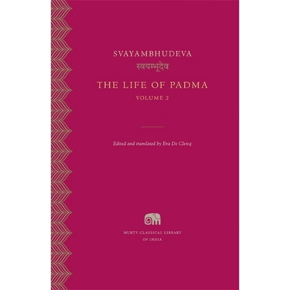 Murty Classical Library of India The Life of Padma, (Hardcover)